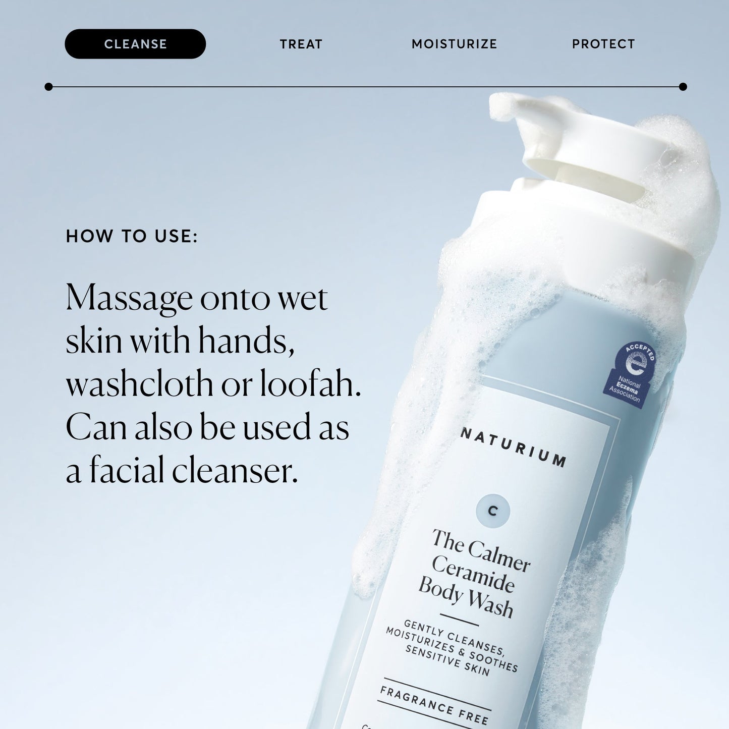 the-calmer-ceramide-body-wash-n6 NATR-40025-Alt-Image-The-Calmer-Ceramide-Body-Wash-04_473be386-102a-4b8d-acae-f11f38e14d29.jpg
